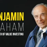 Benjamin Graham- The Father of Value Investing